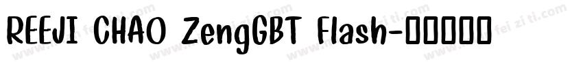 REEJI CHAO ZengGBT Flash字体转换